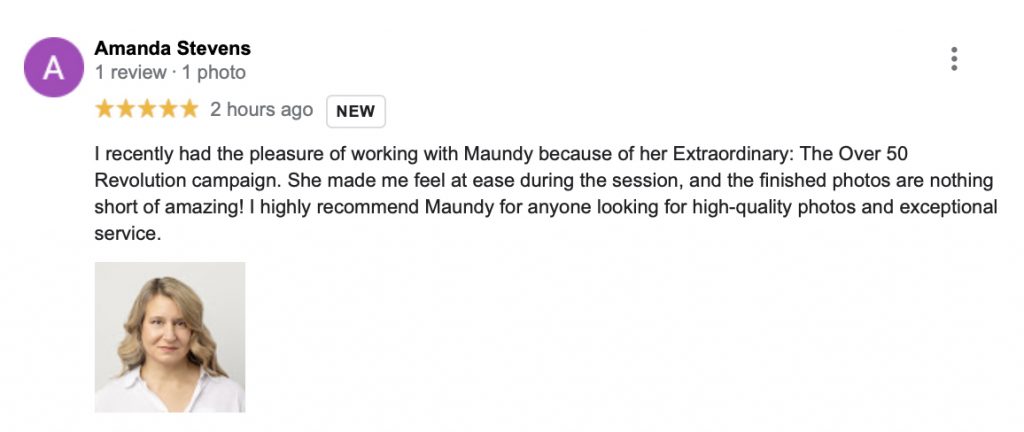 A 5-star Google Business Review from Amanda after her portrait experience for Extraordinary: the Over 50 Revolution at Maundy Mitchell Photography