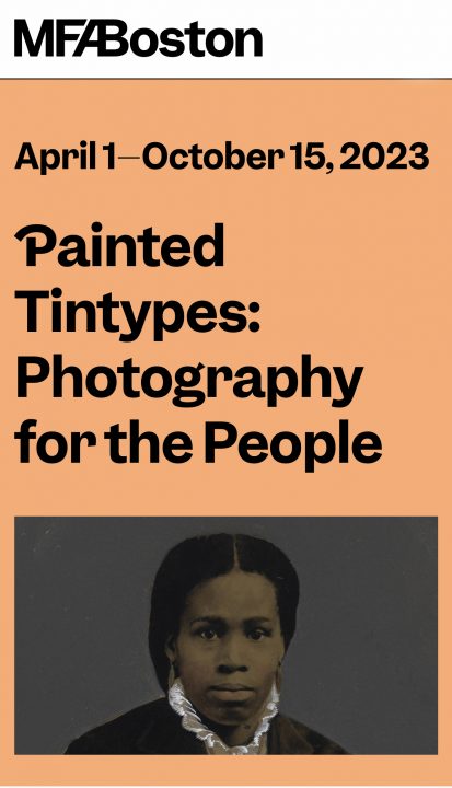 MFA Boston "Painted Tintypes: Photography for the People"