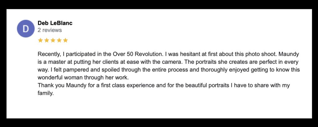A 5-star Google Business Review from Deb after her portrait experience for Extraordinary: The Over 50 Revolution
